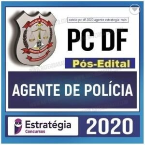 PC DF - AGENTE - PÓS EDITAL - ESTRATÉGIA CONCURSOS - TEORIA + PASSO