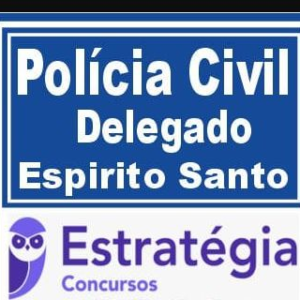 PC ES 2021 – Delegado - ESTRATÉGIA - Rateio PCES Policia Civil Espirito Santo delta