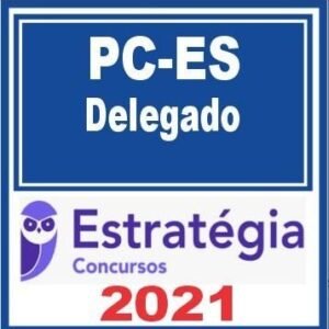 PC ES (Delegado) Estratégia 2021 - RATEIO PCES Policia Civil do Estado do Espirito Santo Delta