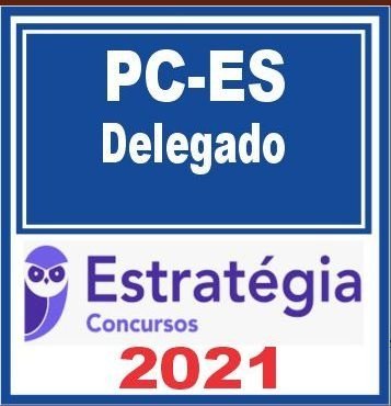 PC ES (Delegado) Estratégia 2021 - RATEIO PCES Policia Civil do Estado do Espirito Santo Delta