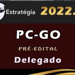 PC-GO (Delegado) Estrategia 2022 (Pré-Edital) - Rateio PCGO Delta Goias Policia Civil 2022 PC GO Policial