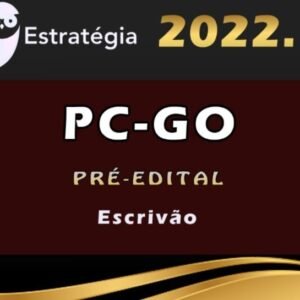 PC-GO (Escrivão) Estrategia – 2022 (Pré-Edital) - PC GO Policia Civil Goias Policial PCGO