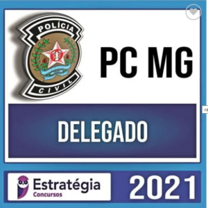 PC MG 2021 Pré Edital – Delegado (ESTRATÉGIA) - Rateio Delta PCMG Policia Civil Minas Gerais
