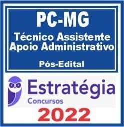 PC MG (Técnico Assistente – Área de Apoio Administrativo) Pós Edital – Estratégia 2022 - Rateio PosEdital Policia Minas Gerais Adminstrativo