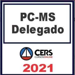PC MS (Delegado) Pós Edital – Cers 2021 - RATEIo PCMS Mato Grosso do Sul Delta Policia Civil