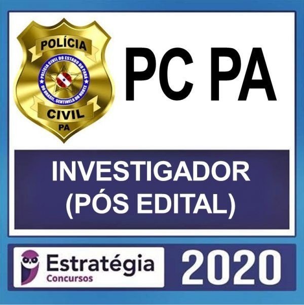 PC PA 2021 – ESTRATÉGIA - PÓS EDITAL – ( INVESTIGADOR + PASSO + TRILHAS + SIMULADOS + TURBO + RETA FINAL ) – RATEIO PCPA POLICIA CIVIL PARA