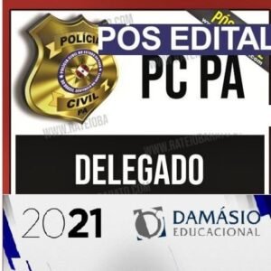 PC PA - DELEGADO - DAMASIO - MENTORIA - 2021 - PÓS EDITAL - PCPA - RATEIO PCPA POLICIA CIVIL PARA