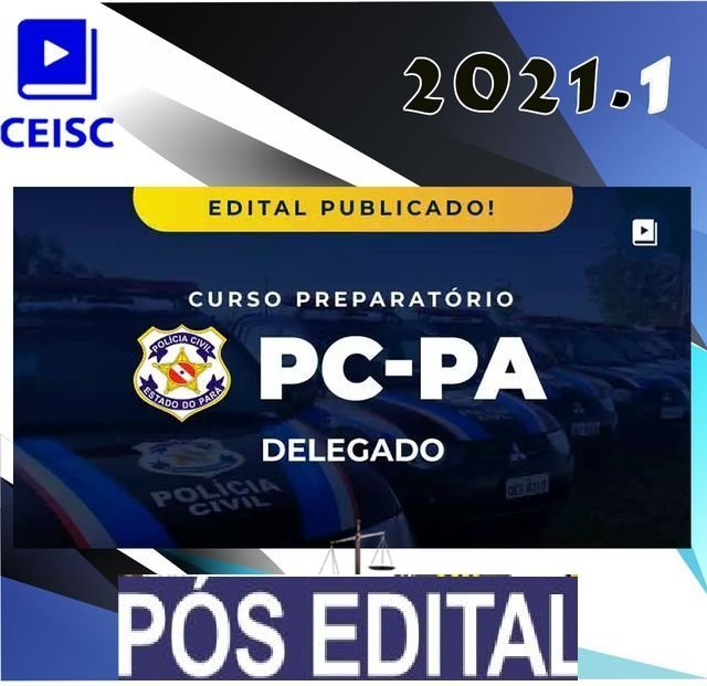 PC PA - Delegado de Polícia Civil do Pará - CEISC - POS EDITAL - Rateio PCPA Delta policia civil para