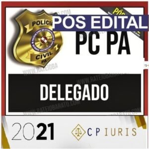 PC PA - Delegado de Polícia Civil do Pará - CP IURIS - POS EDITAL - Rateio PCPA Delta policia civil para