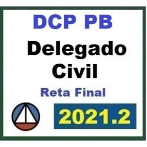 PC PB - Delegado - Pós Edital - Reta Final (CERS 2021.2) Polícia Civil da Paraíba