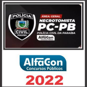 PC PB (Necrotomista – Área: Geral) Pós Edital – Alfacon 2022