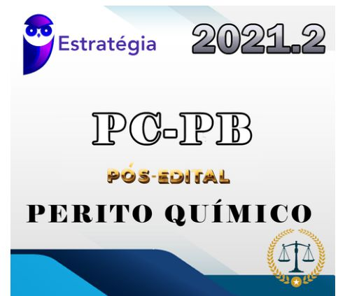 PC-PB - Polícia Civil (Perito Químico) - ESTRATEGIA 2021 Pós Edital - Rateio Policia CIvil PosEdital PCPB Paraiba Policial PC PB