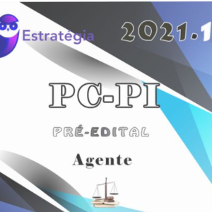PC-PI (Agente de Polícia) - 2021 - Pré-Edital - Estrategia - PCPE Rateio Policia CIvil Piaui
