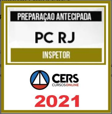 PC RJ (Inspetor) Cers 2021 - PCRJ POLICIA CIVIL RIO DE JANEIRO