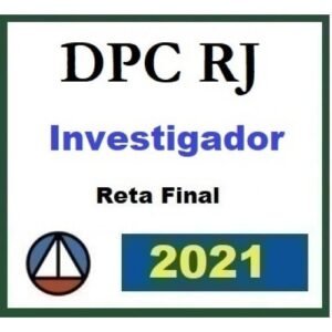 PC RJ - Investigador de Polícia - Pós Edital - Reta Final (CERS 2021.2) Polícia Civil Rio de Janeiro