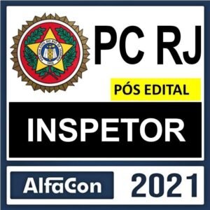 PC RJ – PÓS EDITAL ( INSPETOR ) – ALFACON 2021 - Rateio PCRJ Policia Civil Rio de Janeiro PosEdital