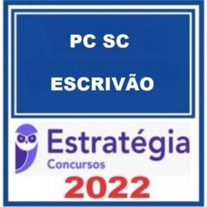 PC-SC (ESCRIVÃO) PACOTE COMPLETO - 2022 (PRÉ-EDITAL) - ESTRATÉGIA CONCURSOS