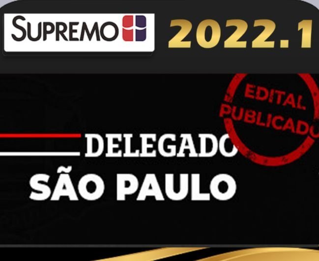 PC-SP (Delegado) Supremo – 2022 (Pós-Edital) - Rateio Policia Civil Sao Paulo PosEdital PC SP PCSP Delta