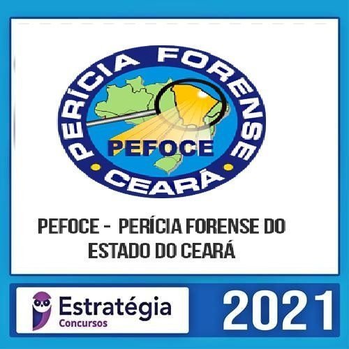 PEFOCE - PERITO ESPECIALIDADE FISICA - POS EDITAL 2021 - ESTRATEGIA - POLICIA CIENTIFICA DO ESTADO DO CEARA POLICIAL CIVIL
