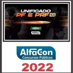PF e PRF (UNIFICADO) ALFACON 2022 - Rateio Policia Federal e Policia Rodoviaria Federal 2022