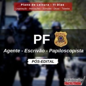 PF – LEGISLACAO FACILITADA e DESTACADA -  Agente, Escrivão e Papiloscopista – 2021 PÓS-EDITAL - RATEIO POLICAI FEDERAL