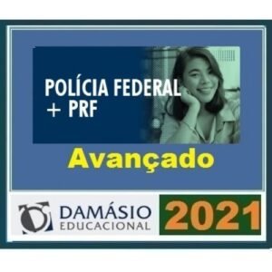 PF + PRF AVANÇADO - Polícia Federal e Polícia Rodoviária Federal (DAMÁSIO 2021) Teoria + Questões + Simulados + Rotas de Estudos + Mentoria + Técnica s para Discursiva