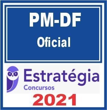 PM DF (Oficial) Estratégia 2021 PMDF CFO RATEIO POLICIA MILITAR DF BRASILIA OIFICIAIS