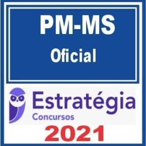 PM MS (Oficial) Estratégia 2021 - PMMS POLICIA MILITAR OFICIAL CFO MATO GROSSO DO SUL