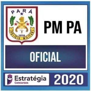PM PA - OFICIAL - ESTRATEGIA - POS EDITAL - RATEIO PMPA POLICIA MILITAR PARA