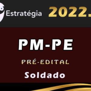 PM-PE (Soldado) Pré-Edital – Estrategia 2022