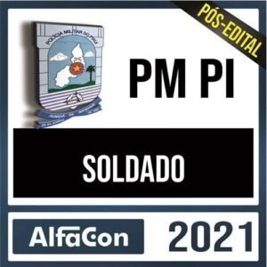 PM PI – PÓS EDITAL – ( soldado ) – ALFACON 2021 - PMPI - POLICIA MILITAR PIAUI - RATEIO POS EDITAL