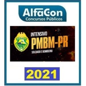 PM PR Soldado e Bombeiro - INTENSIVO - PÓS EDITAL  (ALFACON 2021) Polícia Militar do Paraná