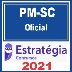 PM SC (Oficial) Estratégia 2021 - PMSC POLICIA MILITAR SANTA CATARINA