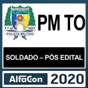 PMTO - SOLDADO - ALFACON - POS EDITAL - RATEIO PM TO - POLICIA MILITAR TOCANTINS