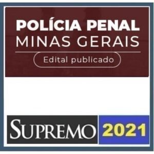 Policial Penal - MG (Agente Penitenciário) (SUPREMO 2021) AGEPEN MG