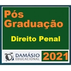 PÓS GRADUAÇÃO (DAMÁSIO 2021) - Direito Penal