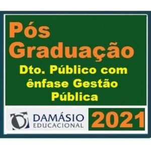 PÓS GRADUAÇÃO (DAMÁSIO 2021) - Direito Público Ênfase Gestão Pública