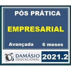 PÓS GRADUAÇÃO - Prática Empresarial Avançada - 6 Meses (DAMÁSIO 2021.2)
