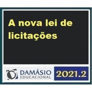 Prática - A Nova Lei de Licitações (DAMÁSIO 2021.2)