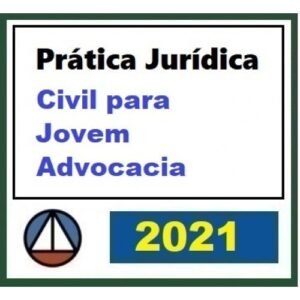 Prática Jurídica Forense: Cível para Jovem Advocacia (CERS 2021)