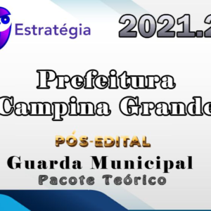 Prefeitura de Campina Grande (Guarda Municipal) – eSTRAtegia 2021.2 Pos Edital