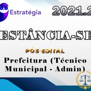 Prefeitura de Estância-SE (Técnico Municipal – Administração) – Pos Edital – Estrategia 2021.2