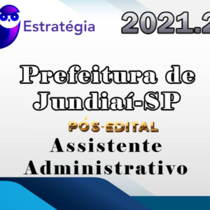 Prefeitura de Jundiaí-SP (Assistente Administrativo) (Pós-Edital) – Estrategia 2021.2