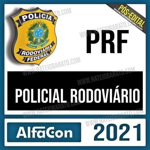 PRF Pós-Edital 2021 – Polícial Rodoviário (ALFACON) - RATEIO