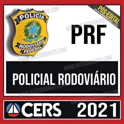 PRF Pós-Edital 2021 – Polícial Rodoviário - CERS - Rateio