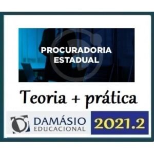 Procuradoria Estadual Teoria + Prática (Damásio 2021.2) Procuradorias Estaduais
