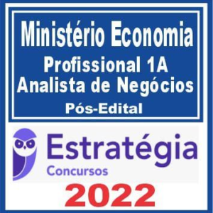 PSS-Ministério da Economia (Profissional 1A: Analista de Negócios) Pós Edital – Estratégia 2022