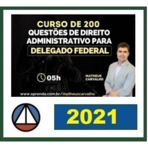 Questões de Direito Administrativo para Delegado Federal Polícia Federal (CERS 2021)