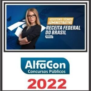 RECEITA FEDERAL (ASSISTENTE TÉCNICO ADMINISTRATIVO-ATA) ALFACON 2022