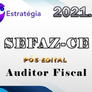 SEFAZ-CE (Auditor Fiscal) – POS Edital – Estrategia 2021.2